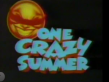 One Crazy Summer